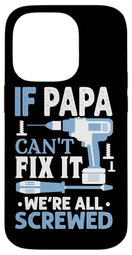 Papa, wenn er es nicht reparieren kann, Retro-Vater, Vater, Eltern, Vatertag Hülle für iPhone 14 Pro Papa, wenn er es nicht reparieren kann, Retro-Vater, Vater, Eltern, Vatertag Hülle für iPhone 14 Pro von Funny Father's Day Gifts For Grandpa Dad Daddy Tee