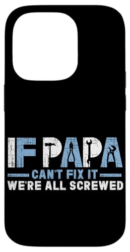 Papa, wenn er es nicht reparieren kann, Retro-Vater, Vater, Eltern, Vatertag Hülle für iPhone 14 Pro Papa, wenn er es nicht reparieren kann, Retro-Vater, Vater, Eltern, Vatertag Hülle für iPhone 14 Pro von Funny Father's Day Gifts For Grandpa Dad Daddy Tee
