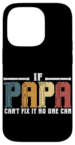 Papa, wenn er es nicht reparieren kann, Retro-Vater, Vater, Eltern, Vatertag Hülle für iPhone 14 Pro Papa, wenn er es nicht reparieren kann, Retro-Vater, Vater, Eltern, Vatertag Hülle für iPhone 14 Pro von Funny Father's Day Gifts For Grandpa Dad Daddy Tee