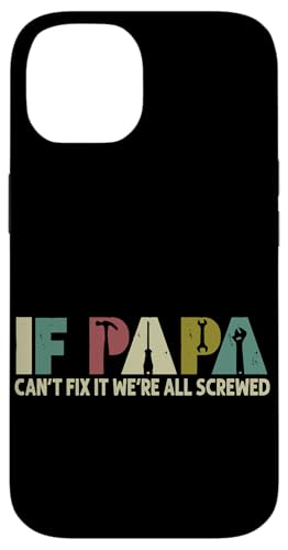 Papa, wenn er es nicht reparieren kann, Retro-Vater, Vater, Eltern, Vatertag Hülle für iPhone 14 Papa, wenn er es nicht reparieren kann, Retro-Vater, Vater, Eltern, Vatertag Hülle für iPhone 14 von Funny Father's Day Gifts For Grandpa Dad Daddy Tee