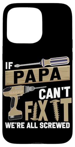 Papa, wenn er es nicht reparieren kann, Retro-Vater, Vater, Eltern, Vatertag Hülle für iPhone 15 Pro Max Papa, wenn er es nicht reparieren kann, Retro-Vater, Vater, Eltern, Vatertag Hülle für iPhone 15 Pro Max von Funny Father's Day Gifts For Grandpa Dad Daddy Tee