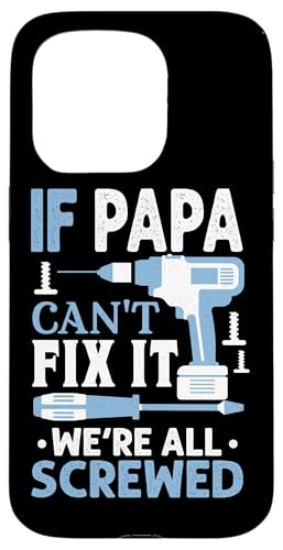 Papa, wenn er es nicht reparieren kann, Retro-Vater, Vater, Eltern, Vatertag Hülle für iPhone 15 Pro Papa, wenn er es nicht reparieren kann, Retro-Vater, Vater, Eltern, Vatertag Hülle für iPhone 15 Pro von Funny Father's Day Gifts For Grandpa Dad Daddy Tee