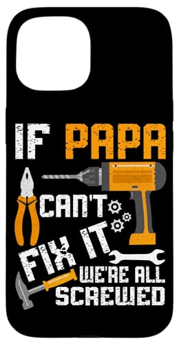 Papa, wenn er es nicht reparieren kann, Retro-Vater, Vater, Eltern, Vatertag Hülle für iPhone 15 Papa, wenn er es nicht reparieren kann, Retro-Vater, Vater, Eltern, Vatertag Hülle für iPhone 15 von Funny Father's Day Gifts For Grandpa Dad Daddy Tee