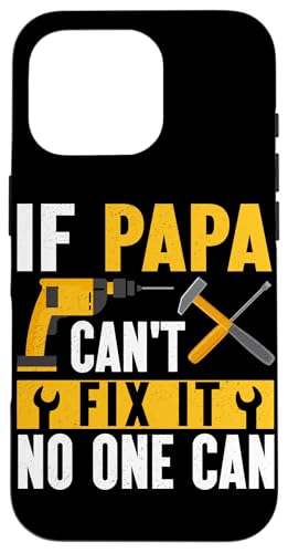 Papa, wenn er es nicht reparieren kann, Retro-Vater, Vater, Eltern, Vatertag Hülle für iPhone 16 Pro Papa, wenn er es nicht reparieren kann, Retro-Vater, Vater, Eltern, Vatertag Hülle für iPhone 16 Pro von Funny Father's Day Gifts For Grandpa Dad Daddy Tee
