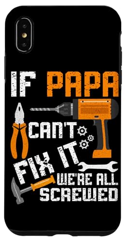 Papa, wenn er es nicht reparieren kann, Retro-Vater, Vater, Eltern, Vatertag Hülle für iPhone XS Max Papa, wenn er es nicht reparieren kann, Retro-Vater, Vater, Eltern, Vatertag Hülle für iPhone XS Max von Funny Father's Day Gifts For Grandpa Dad Daddy Tee