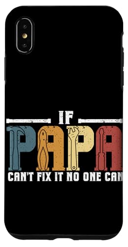 Papa, wenn er es nicht reparieren kann, Retro-Vater, Vater, Eltern, Vatertag Hülle für iPhone XS Max Papa, wenn er es nicht reparieren kann, Retro-Vater, Vater, Eltern, Vatertag Hülle für iPhone XS Max von Funny Father's Day Gifts For Grandpa Dad Daddy Tee