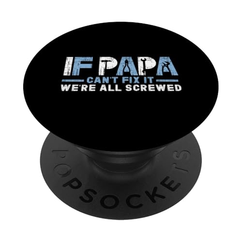 Papa, wenn er es nicht reparieren kann, Retro-Vater, Vater, Eltern, Vatertag PopSockets Klebender PopGrip von Funny Father's Day Gifts For Grandpa Dad Daddy Tee