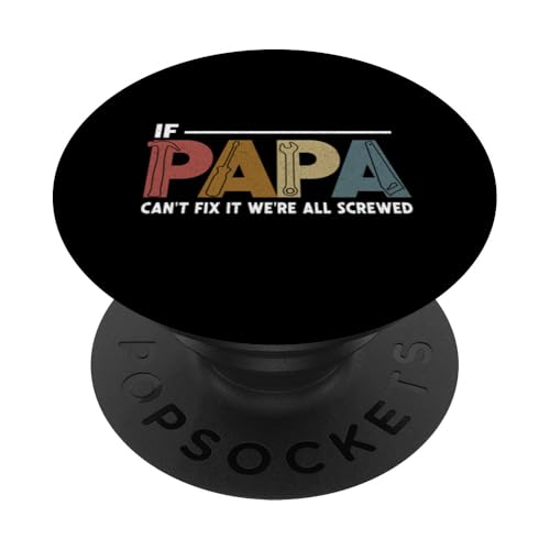 Papa, wenn er es nicht reparieren kann, Retro-Vater, Vater, Eltern, Vatertag PopSockets Klebender PopGrip Papa, wenn er es nicht reparieren kann, Retro-Vater, Vater, Eltern, Vatertag PopSockets Klebender PopGrip von Funny Father's Day Gifts For Grandpa Dad Daddy Tee
