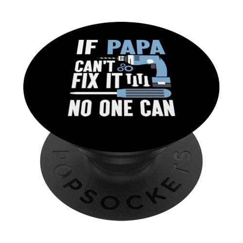 Papa, wenn er es nicht reparieren kann, Retro-Vater, Vater, Eltern, Vatertag PopSockets Klebender PopGrip von Funny Father's Day Gifts For Grandpa Dad Daddy Tee