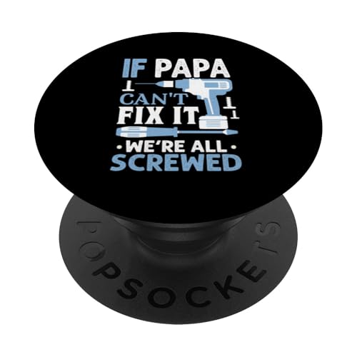 Papa, wenn er es nicht reparieren kann, Retro-Vater, Vater, Eltern, Vatertag PopSockets Klebender PopGrip von Funny Father's Day Gifts For Grandpa Dad Daddy Tee