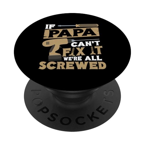 Papa, wenn er es nicht reparieren kann, Retro-Vater, Vater, Eltern, Vatertag PopSockets Klebender PopGrip von Funny Father's Day Gifts For Grandpa Dad Daddy Tee