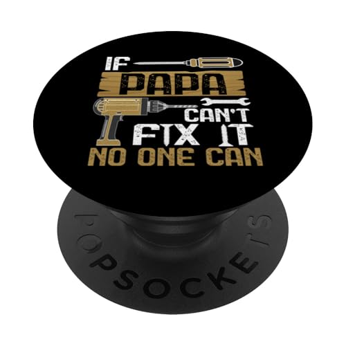 Papa, wenn er es nicht reparieren kann, Retro-Vater, Vater, Eltern, Vatertag PopSockets Klebender PopGrip von Funny Father's Day Gifts For Grandpa Dad Daddy Tee