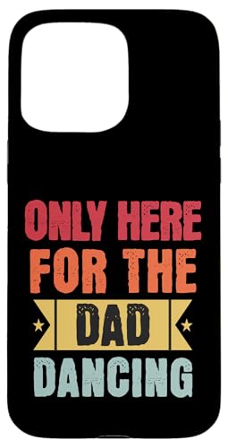 Lustiger Vatertag Papa Geburtstag Tanzen Urlaub Party Hülle für iPhone 15 Pro Max Lustiger Vatertag Papa Geburtstag Tanzen Urlaub Party Hülle für iPhone 15 Pro Max von Funny Fathers Day Designs