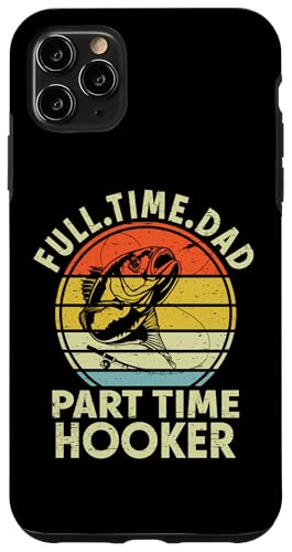Vollzeit Papa Teilzeit Nutte Lustiger Bass Papa Angeln Hülle für iPhone 11 Pro Max Vollzeit Papa Teilzeit Nutte Lustiger Bass Papa Angeln Hülle für iPhone 11 Pro Max von Funny Fathers Day Designs