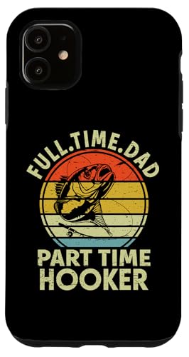Vollzeit Papa Teilzeit Nutte Lustiger Bass Papa Angeln Hülle für iPhone 11 Vollzeit Papa Teilzeit Nutte Lustiger Bass Papa Angeln Hülle für iPhone 11 von Funny Fathers Day Designs