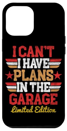 Ich kann nicht, ich habe Pläne in der Garage, Automechaniker zum Vatertag Hülle für iPhone 12 Pro Max Ich kann nicht, ich habe Pläne in der Garage, Automechaniker zum Vatertag Hülle für iPhone 12 Pro Max von Funny Fathers Day Garage Car Mechanics Husband Co.