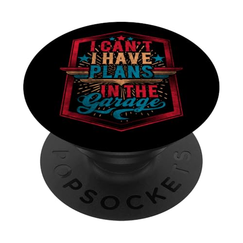 Ich kann nicht, ich habe Pläne in der Garage, Automechaniker zum Vatertag PopSockets Klebender PopGrip Ich kann nicht, ich habe Pläne in der Garage, Automechaniker zum Vatertag PopSockets Klebender PopGrip von Funny Fathers Day Garage Car Mechanics Husband Co.