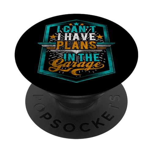 Ich kann nicht, ich habe Pläne in der Garage, Automechaniker zum Vatertag PopSockets Klebender PopGrip Ich kann nicht, ich habe Pläne in der Garage, Automechaniker zum Vatertag PopSockets Klebender PopGrip von Funny Fathers Day Garage Car Mechanics Husband Co.