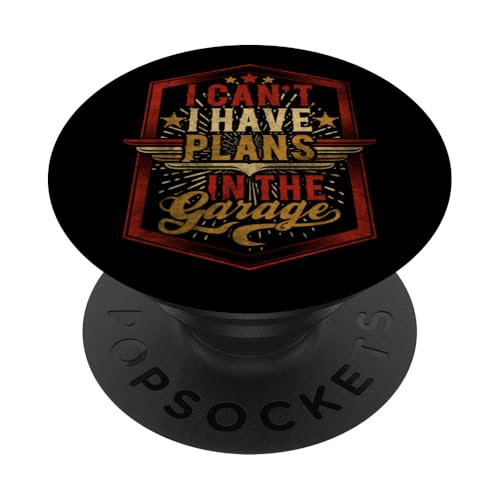 Ich kann nicht, ich habe Pläne in der Garage, Automechaniker zum Vatertag PopSockets Klebender PopGrip Ich kann nicht, ich habe Pläne in der Garage, Automechaniker zum Vatertag PopSockets Klebender PopGrip von Funny Fathers Day Garage Car Mechanics Husband Co.