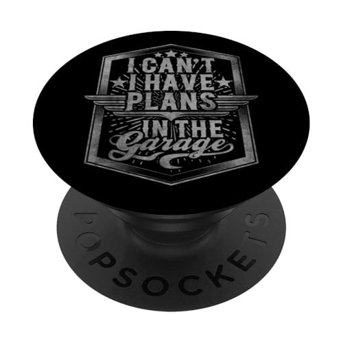 Ich kann nicht, ich habe Pläne in der Garage, Automechaniker zum Vatertag PopSockets Klebender PopGrip Ich kann nicht, ich habe Pläne in der Garage, Automechaniker zum Vatertag PopSockets Klebender PopGrip von Funny Fathers Day Garage Car Mechanics Husband Co.