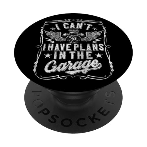 Ich kann nicht, ich habe Pläne in der Garage, Automechaniker zum Vatertag PopSockets Klebender PopGrip Ich kann nicht, ich habe Pläne in der Garage, Automechaniker zum Vatertag PopSockets Klebender PopGrip von Funny Fathers Day Garage Car Mechanics Husband Co.