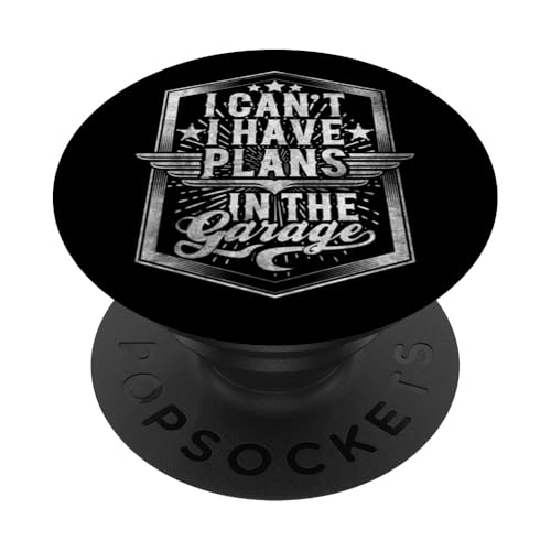 Ich kann nicht, ich habe Pläne in der Garage, Automechaniker zum Vatertag PopSockets Klebender PopGrip Ich kann nicht, ich habe Pläne in der Garage, Automechaniker zum Vatertag PopSockets Klebender PopGrip von Funny Fathers Day Garage Car Mechanics Husband Co.