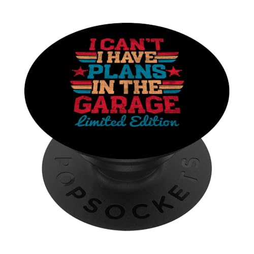 Ich kann nicht, ich habe Pläne in der Garage, Automechaniker zum Vatertag PopSockets Klebender PopGrip Ich kann nicht, ich habe Pläne in der Garage, Automechaniker zum Vatertag PopSockets Klebender PopGrip von Funny Fathers Day Garage Car Mechanics Husband Co.