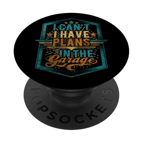 Ich kann nicht, ich habe Pläne in der Garage, Automechaniker zum Vatertag PopSockets Klebender PopGrip Ich kann nicht, ich habe Pläne in der Garage, Automechaniker zum Vatertag PopSockets Klebender PopGrip von Funny Fathers Day Garage Car Mechanics Husband Co.