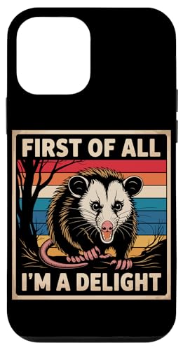 First Of All I'm A Delight Opossum First Of All I'm A Delight Hülle für iPhone 12 mini von Funny First Of All Im A Delight Gifts
