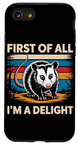 First Of All I'm A Delight Opossum First Of All I'm A Delight Hülle für iPhone SE (2020) / 7 / 8 von Funny First Of All Im A Delight Gifts