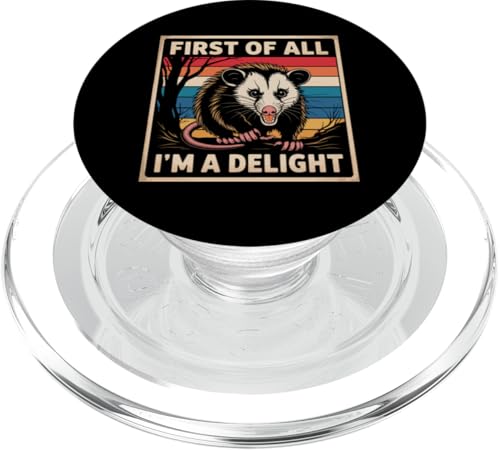 First Of All I'm A Delight Opossum First Of All I'm A Delight PopSockets PopGrip für MagSafe First Of All I'm A Delight Opossum First Of All I'm A Delight PopSockets PopGrip für MagSafe von Funny First Of All Im A Delight Gifts