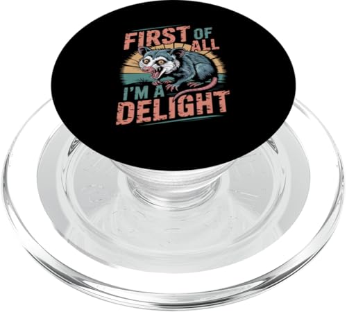 First Of All I'm A Delight Opossum First Of All I'm A Delight PopSockets PopGrip für MagSafe First Of All I'm A Delight Opossum First Of All I'm A Delight PopSockets PopGrip für MagSafe von Funny First Of All Im A Delight Gifts