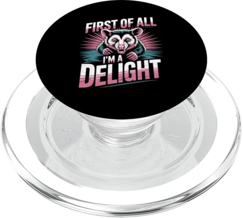 First Of All I'm A Delight Opossum First Of All I'm A Delight PopSockets PopGrip für MagSafe First Of All I'm A Delight Opossum First Of All I'm A Delight PopSockets PopGrip für MagSafe von Funny First Of All Im A Delight Gifts