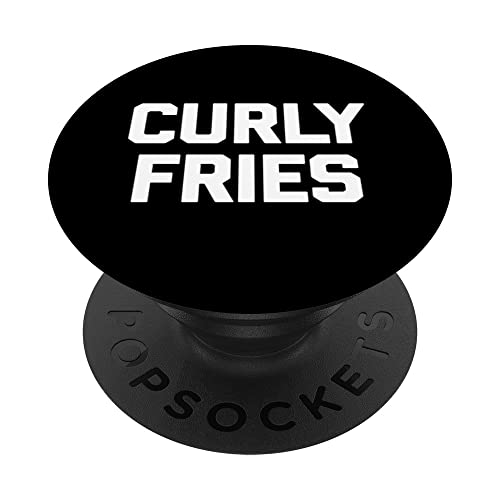 Curly Fries T-Shirt Lustiger Spruch Essen sarkastisch Neuheit Essen PopSockets mit austauschbarem PopGrip von Funny Food Shirt & Funny Food T-Shirts
