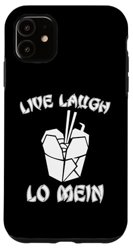 Live Laugh Lo Mein T-Shirt Lustig Spruch Nudeln Chinesisches Essen Hülle für iPhone 11 von Funny Food Shirt & Funny Food T-Shirts