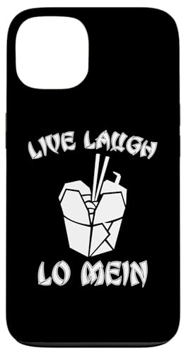 Live Laugh Lo Mein T-Shirt Lustig Spruch Nudeln Chinesisches Essen Hülle für iPhone 13 von Funny Food Shirt & Funny Food T-Shirts