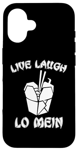Live Laugh Lo Mein T-Shirt Lustig Spruch Nudeln Chinesisches Essen Hülle für iPhone 16 von Funny Food Shirt & Funny Food T-Shirts