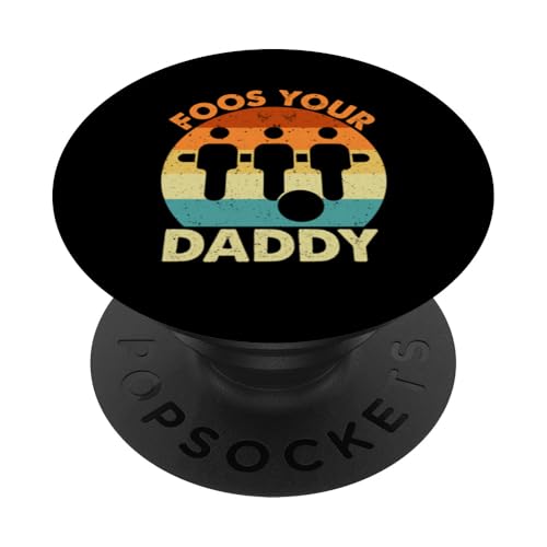 Food Your Daddy PopSockets Klebender PopGrip von Funny Foosball Player Soccer Joke