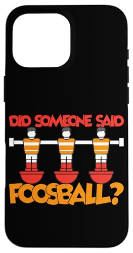 Hat jemand Foosball gesagt? Hülle für iPhone 16 Pro Max Hat jemand Foosball gesagt? Hülle für iPhone 16 Pro Max von Funny Foosball Player Soccer Joke