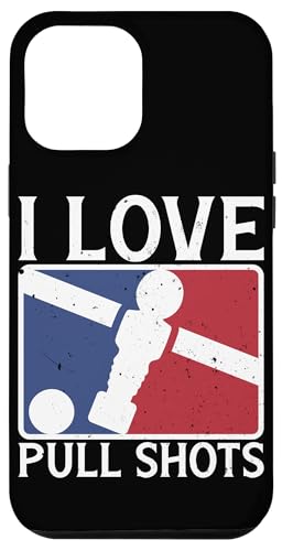 I Love Pull Shots Lustiger Foosball Hülle für iPhone 12 Pro Max von Funny Foosball Player Soccer Joke