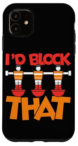Ich würde das blockieren Hülle für iPhone 11 Ich würde das blockieren Hülle für iPhone 11 von Funny Foosball Player Soccer Joke