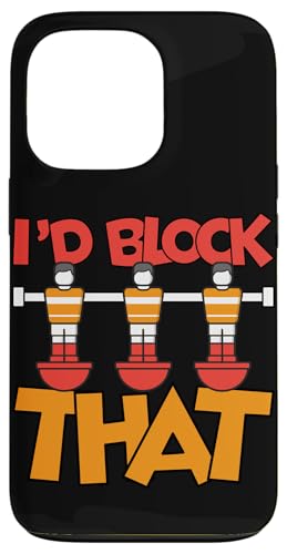Ich würde das blockieren Hülle für iPhone 13 Pro von Funny Foosball Player Soccer Joke