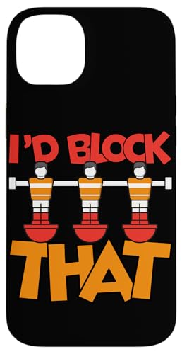 Ich würde das blockieren Hülle für iPhone 14 Plus von Funny Foosball Player Soccer Joke