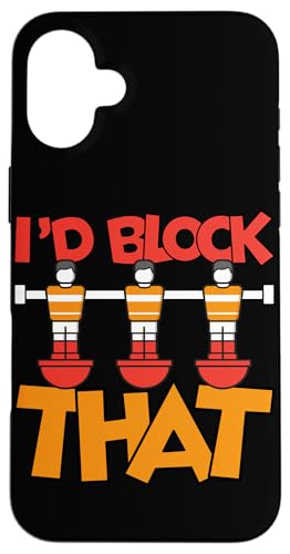 Ich würde das blockieren Hülle für iPhone 16 Plus Ich würde das blockieren Hülle für iPhone 16 Plus von Funny Foosball Player Soccer Joke