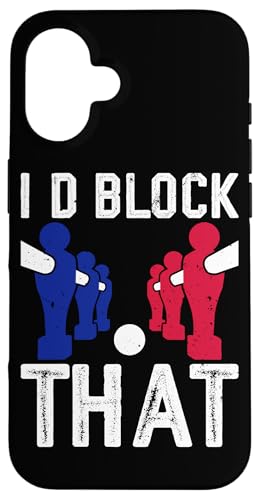 Ich würde das blockieren Hülle für iPhone 16 von Funny Foosball Player Soccer Joke