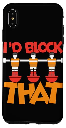 Ich würde das blockieren Hülle für iPhone XS Max von Funny Foosball Player Soccer Joke
