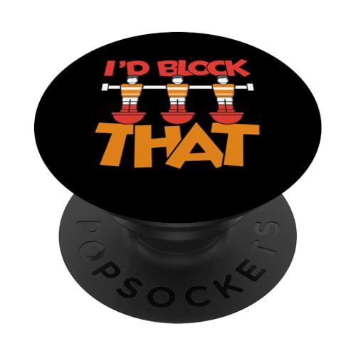 Ich würde das blockieren PopSockets Klebender PopGrip Ich würde das blockieren PopSockets Klebender PopGrip von Funny Foosball Player Soccer Joke