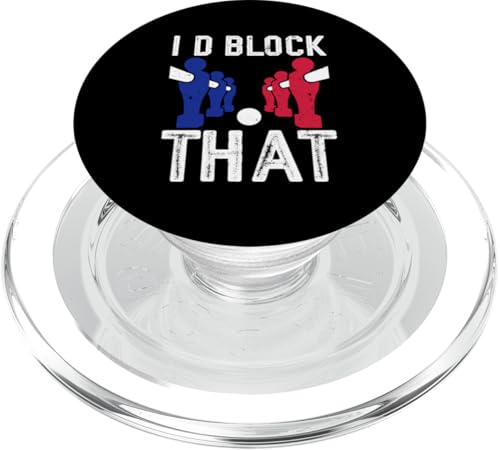 Ich würde das blockieren PopSockets PopGrip für MagSafe Ich würde das blockieren PopSockets PopGrip für MagSafe von Funny Foosball Player Soccer Joke