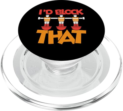 Ich würde das blockieren PopSockets PopGrip für MagSafe Ich würde das blockieren PopSockets PopGrip für MagSafe von Funny Foosball Player Soccer Joke