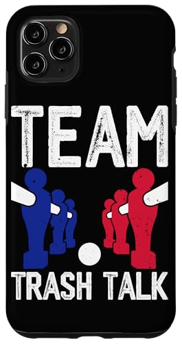 Team Trash Talk Hülle für iPhone 11 Pro Max von Funny Foosball Player Soccer Joke